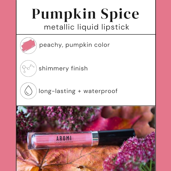 Aromi Metallic Liquid Lipstick | Rosy Peach Lip Color with Shimmery Finish, Long-lasting, Waterproof (Pumpkin Spice)