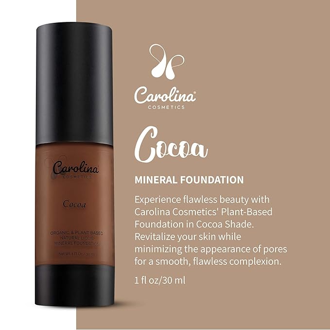 Carolina Cosmetics - Foundation in Cocoa Shade Plant-Based - Hydrating, Pore-Minimizing & Buildable Coverage - Vegan, Non-GMO, Paraben-Free - 1oz